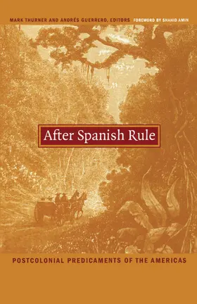 Thurner / Guerrero / Mignolo |  After Spanish Rule | eBook | Sack Fachmedien