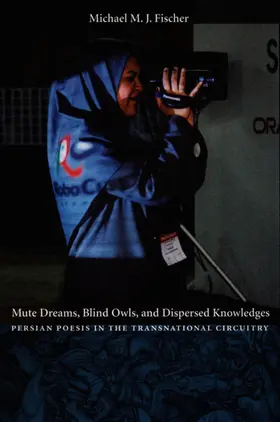 Fischer |  Mute Dreams, Blind Owls, and Dispersed Knowledges | eBook | Sack Fachmedien