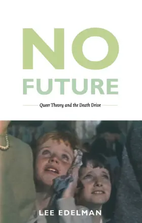 Edelman / Barale / Goldberg |  No Future | eBook | Sack Fachmedien
