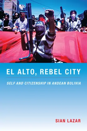 Lazar / Mignolo / Silverblatt |  El Alto, Rebel City | eBook | Sack Fachmedien