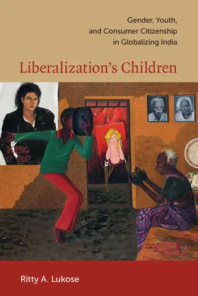 Lukose |  Liberalization's Children | eBook | Sack Fachmedien