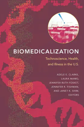 Clarke / Mamo / Fosket |  Biomedicalization | eBook | Sack Fachmedien