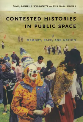 Walkowitz / Knauer |  Contested Histories in Public Space | eBook | Sack Fachmedien