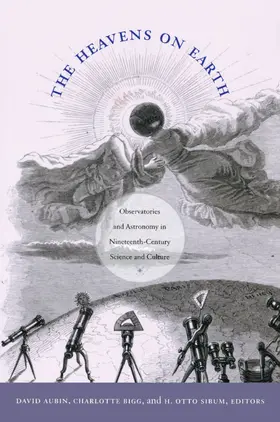 Aubin / Bigg / Sibum |  The Heavens on Earth | eBook | Sack Fachmedien