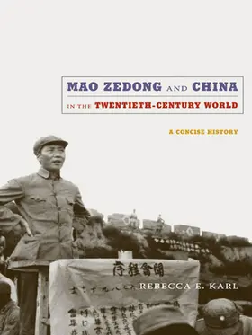 Karl / Chow / Dutton |  Mao Zedong and China in the Twentieth-Century World | eBook | Sack Fachmedien