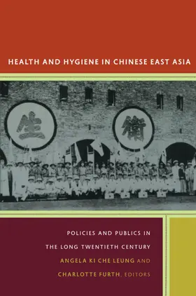 Leung / Furth |  Health and Hygiene in Chinese East Asia | eBook | Sack Fachmedien