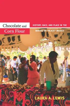 Lewis |  Chocolate and Corn Flour | eBook | Sack Fachmedien