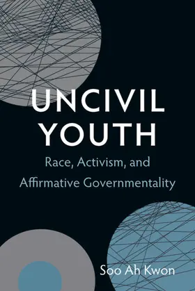 Kwon |  Uncivil Youth | eBook | Sack Fachmedien