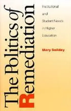 Soliday |  The Politics of Remediation | Buch |  Sack Fachmedien