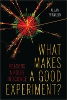 Franklin |  What Makes a Good Experiment? | Buch |  Sack Fachmedien