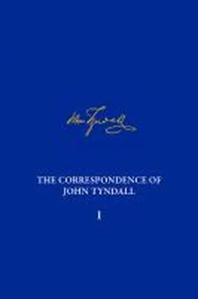 Cantor / Dawson |  The Correspondence of John Tyndall, Volume 1 | Buch |  Sack Fachmedien