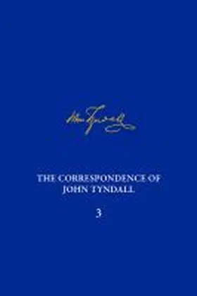 Barton / Rankin / Reidy |  The Correspondence of John Tyndall, Volume 3 | Buch |  Sack Fachmedien