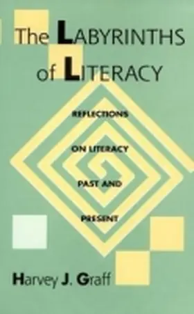 Graff |  The Labyrinths Of Literacy | Buch |  Sack Fachmedien
