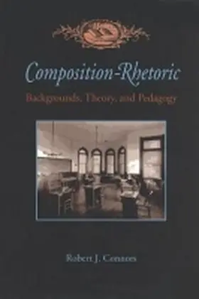 Connors |  Composition-Rhetoric | Buch |  Sack Fachmedien