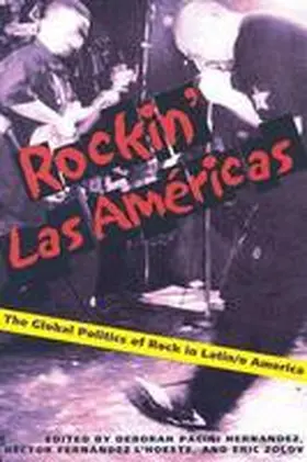 Pacini Hernandez / Zolov / Fernández l'Hoeste |  Rockin' Las Americas | Buch |  Sack Fachmedien
