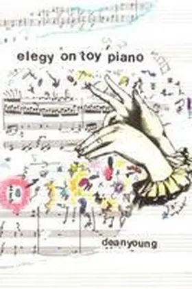 Young |  Elegy On Toy Piano | Buch |  Sack Fachmedien