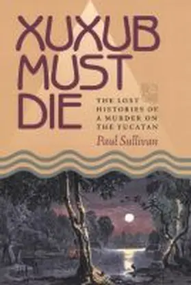 Sullivan |  Xuxub Must Die | Buch |  Sack Fachmedien