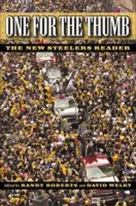 Roberts / Welky |  One for the Thumb: The New Steelers Reader | Buch |  Sack Fachmedien