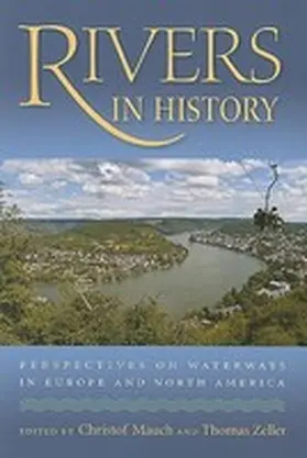 Mauch / Zeller |  Rivers in History | Buch |  Sack Fachmedien