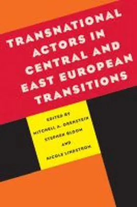 Orenstein / Bloom / Lindstrom |  Transnational Actors in Central and East European Transitions | Buch |  Sack Fachmedien