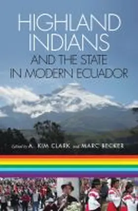 Clark / Becker |  Highland Indians and the State in Modern Ecuador | Buch |  Sack Fachmedien