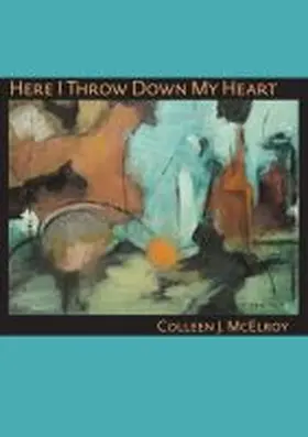 Mcelroy |  Here I Throw Down My Heart | Buch |  Sack Fachmedien