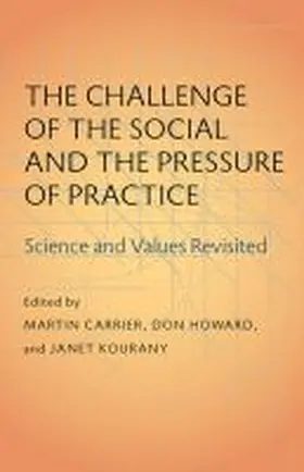 Carrier / Howard / Kourany |  The Challenge of the Social and the Pressure of Practice | Buch |  Sack Fachmedien