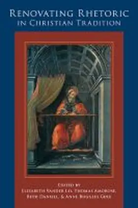 Lei / Amorose / Daniell |  Renovating Rhetoric in Christian Tradition | Buch |  Sack Fachmedien