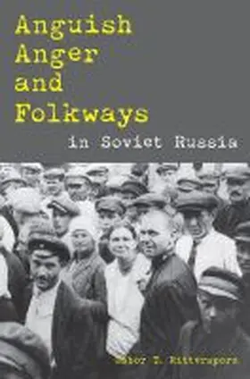 Rittersporn |  Anguish, Anger, and Folkways in Soviet Russia | Buch |  Sack Fachmedien