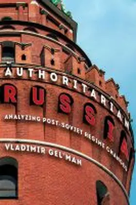 Gel'Man |  Authoritarian Russia | Buch |  Sack Fachmedien