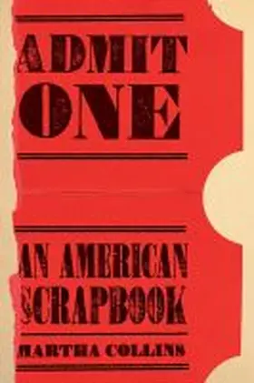 Collins |  Admit One: An American Scrapbook | Buch |  Sack Fachmedien