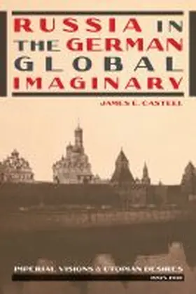 Casteel |  Russia in the German Global Imaginary | Buch |  Sack Fachmedien