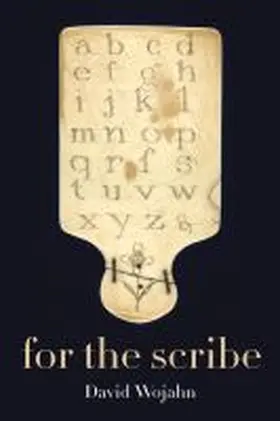 Wojahn |  For the Scribe | Buch |  Sack Fachmedien