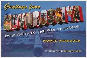 Pieniazek |  Greetings from Novorossiya | Buch |  Sack Fachmedien