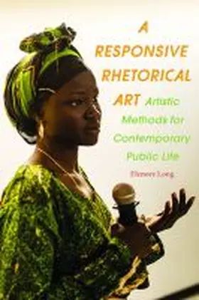 Long |  A Responsive Rhetorical Art | Buch |  Sack Fachmedien