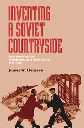 Heinzen |  Inventing a Soviet Countryside | eBook | Sack Fachmedien