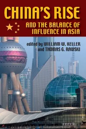 Keller / Rawski |  China's Rise and the Balance of Influence in Asia | eBook | Sack Fachmedien