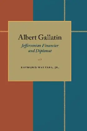 Walters |  Albert Gallatin | eBook | Sack Fachmedien