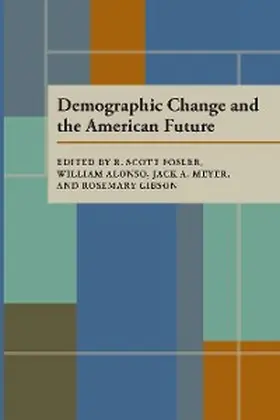 Fosler / Alonso / Meyer |  Demographic Change and the American Future | eBook | Sack Fachmedien
