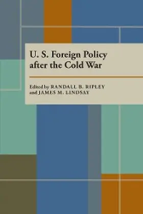 Ripley / Lindsay |  U.S. Foreign Policy after the Cold War | eBook | Sack Fachmedien