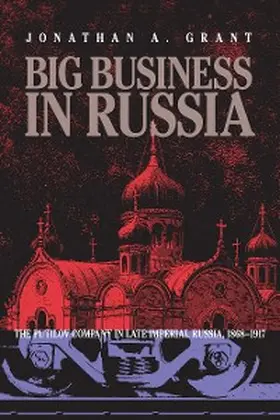 Grant |  Big Business In Russia | eBook | Sack Fachmedien