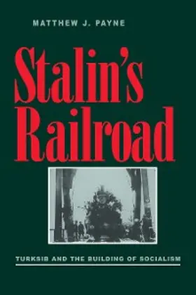 Payne |  Stalin's Railroad | eBook | Sack Fachmedien