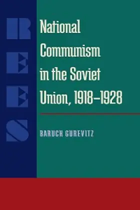 Gurevitz |  National Communism in the Soviet Union, 1918-28 | eBook | Sack Fachmedien