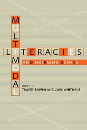 Bowen / Whithaus |  Multimodal Literacies and Emerging Genres | eBook | Sack Fachmedien