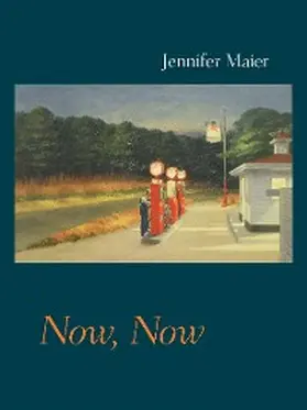 Maier |  Now, Now | eBook | Sack Fachmedien