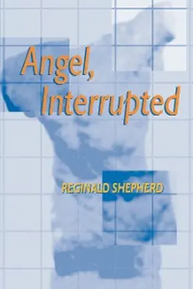 Shepherd |  Angel, Interrupted | eBook | Sack Fachmedien