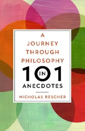 Rescher |  A Journey through Philosophy in 101 Anecdotes | eBook | Sack Fachmedien