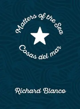 Blanco |  Matters of the Sea / Cosas del mar | eBook | Sack Fachmedien