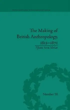 Sera-Shriar |  The Making of British Anthropology, 1813-1871 | eBook | Sack Fachmedien