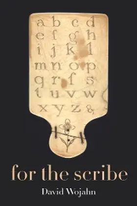Wojahn |  For the Scribe | eBook | Sack Fachmedien